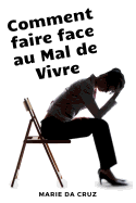 Comment faire face au Mal de Vivre