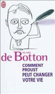 Comment Proust Peut Changer Votre Vie