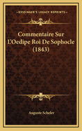Commentaire Sur L'Oedipe Roi de Sophocle (1843)