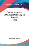 Commentaire Sur L'Ouvrage de Filangieri, Part 1-2 (1822)