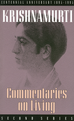 Commentaries on Living: Second Series - Krishnamurti, J