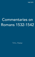 Commentaries on Romans 1532-1542