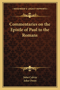 Commentaries on the Epistle of Paul to the Romans