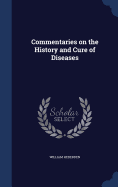 Commentaries on the History and Cure of Diseases