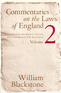 Commentaries on the Laws of England, Volume 2: A Facsimile of the First Edition of 1765-1769