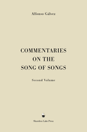 Commentaries on the Song of Songs: Second Volume