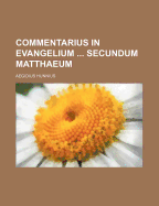Commentarius in Evangelium Secundum Matthaeum