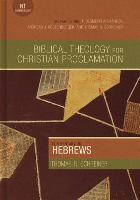 Commentary on Hebrews: Volume 36 - Schreiner, Thomas R, Dr., PH.D.