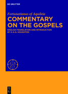 Commentary on the Gospels: English Translation and Introduction