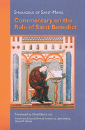 Commentary on the Rule of Saint Benedict: Volume 212
