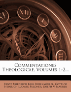 Commentationes Theologicae, Volumes 1-2...