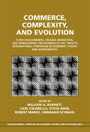 Commerce, Complexity, and Evolution: Topics in Economics, Finance, Marketing, and Management: Proceedings of the Twelfth International Symposium in Economic Theory and Econometrics