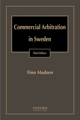 Commercial Arbitration in Sweden - Madsen