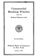 Commercial Banking Practice Under the Federal Reserve ACT