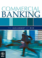 Commercial Banking: The Management of Risk