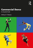 Commercial Dance: An Essential Guide