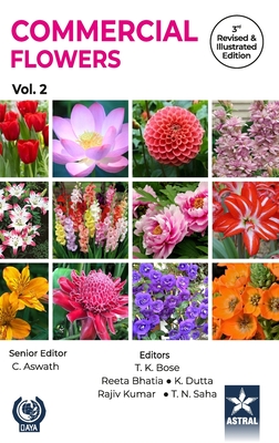 Commercial Flowers Vol 2 3rd Revised and Illustrated edn - Bose, T K (Editor)