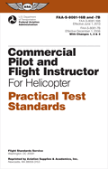 Commercial Pilot and Flight Instructor Practical Test Standards for Helicopter: FAA-S-8081-16B and FAA-S-8081-7B