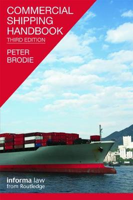 Commercial Shipping Handbook - Brodie, Peter