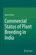 Commercial Status of Plant Breeding in India