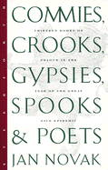 Commies, Crooks, Gypsies, Spooks & Poets - Novak, Jan