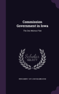 Commission Government in Iowa: The Des Moines Plan