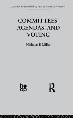 Committees, Agendas and Voting - Miller, Nicholas R.