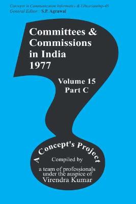 Committees and Commissions in India Vol. 15c: 1977 - Kumar, Virendra