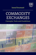 Commodity Exchanges: Concepts, Tools and Guidelines