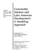 Commodity Markets and Latin American Development, a Modeling Approach: Conference on Commodity Models in Latin America