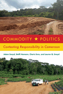 Commodity Politics: Contesting Responsibility in Cameroon