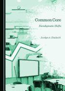 Common Core: Paradigmatic Shifts