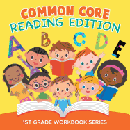 Common Core Reading Edition: 1st Grade Workbook Series