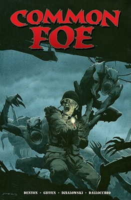 Common Foe - Denton, Shannon Eric (Creator), and Giffen, Keith (Creator)