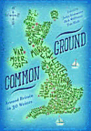 Common Ground: Around Britain in Thirty Writers