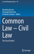 Common Law - Civil Law: The Great Divide?