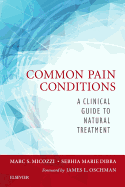 Common Pain Conditions: A Clinical Guide to Natural Treatment