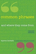 Common Phrases: And Where They Come from