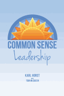 Common Sense Leadership