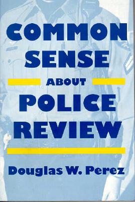 Common Sense Police Review - Perez, Douglas