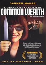 Common Wealth - lex de la Iglesia