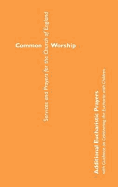 Common Worship: With Guidance on Celebrating the Eucharist with Children