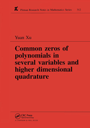 Common Zeros of Polynominals in Several Variables and Higher Dimensional Quadrature