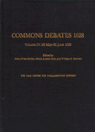 Commons Debates, 1628: 28 May - 26 June, 1628 v. 4 - Keeler, Mary Frear (Volume editor), and etc. (Volume editor), and Jansson, Maija (Editor)