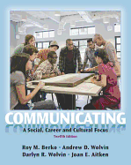 Communicating: A Social, Career and Cultural Focus