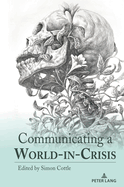 Communicating a World-In-Crisis