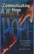 Communicating Hope: An Ethnography of a Children's Mental Health Care Team
