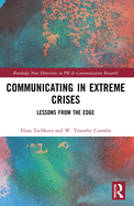 Communicating in Extreme Crises: Lessons from the Edge