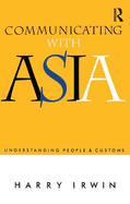 Communicating with Asia: Understanding People and Customs