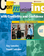 Communicating with Credibility and Confidence: Diverse People, Diverse Settings - Lumsden, Gay, and Lumsden, Donald